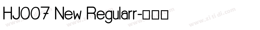 HJ007 New Regularr字体转换